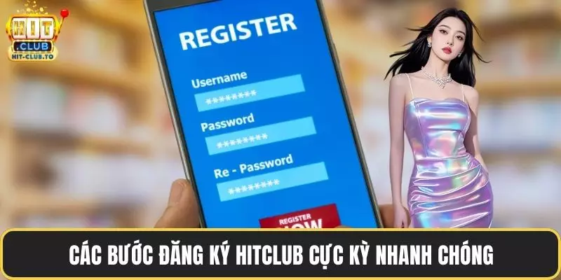 Các bước đăng ký HitClub cực kỳ nhanh chóng