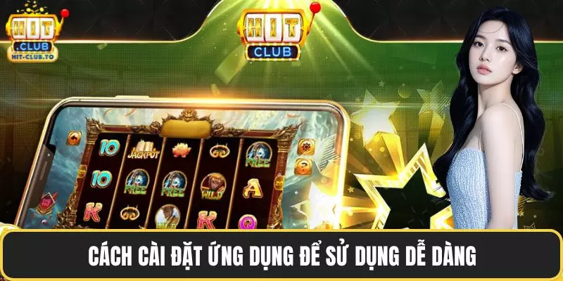 Cách cài đặt ứng dụng để sử dụng dễ dàng