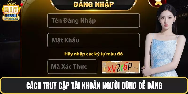 Cách truy cập tài khoản người dùng dễ dàng