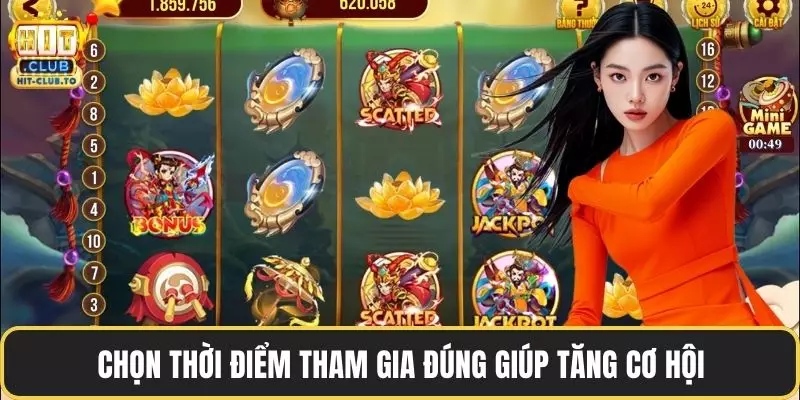 Chọn thời điểm tham gia đúng giúp tăng cơ hội
