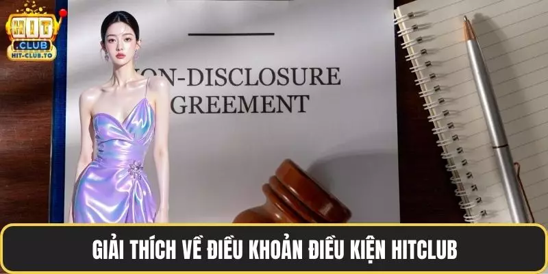 Giải thích về điều khoản điều kiện HitClub