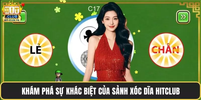 Khám phá sự khác biệt của sảnh xóc dĩa HitClub