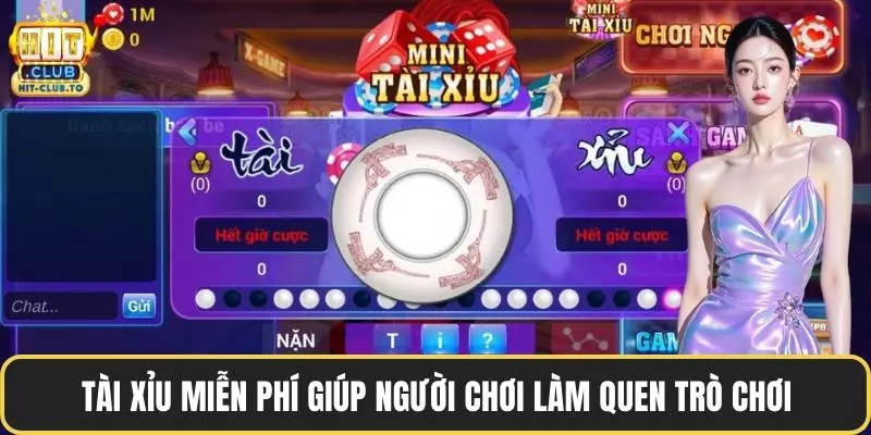 Tài xỉu miễn phí giúp người chơi làm quen trò chơi