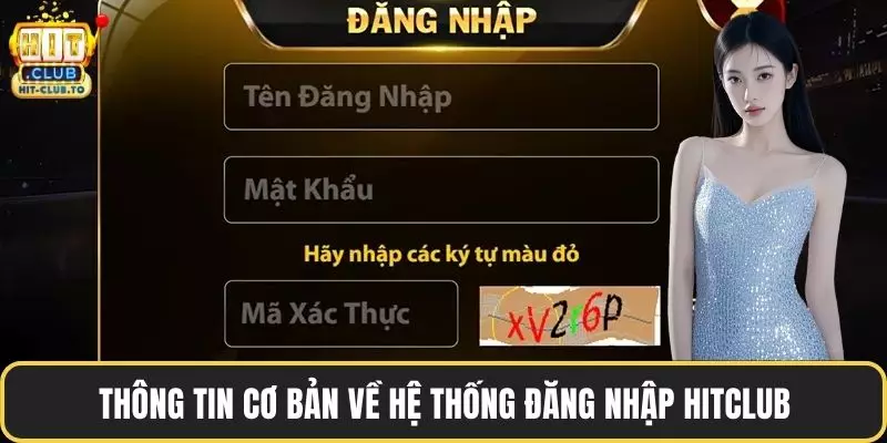 Thông tin cơ bản về hệ thống đăng nhập HitClub